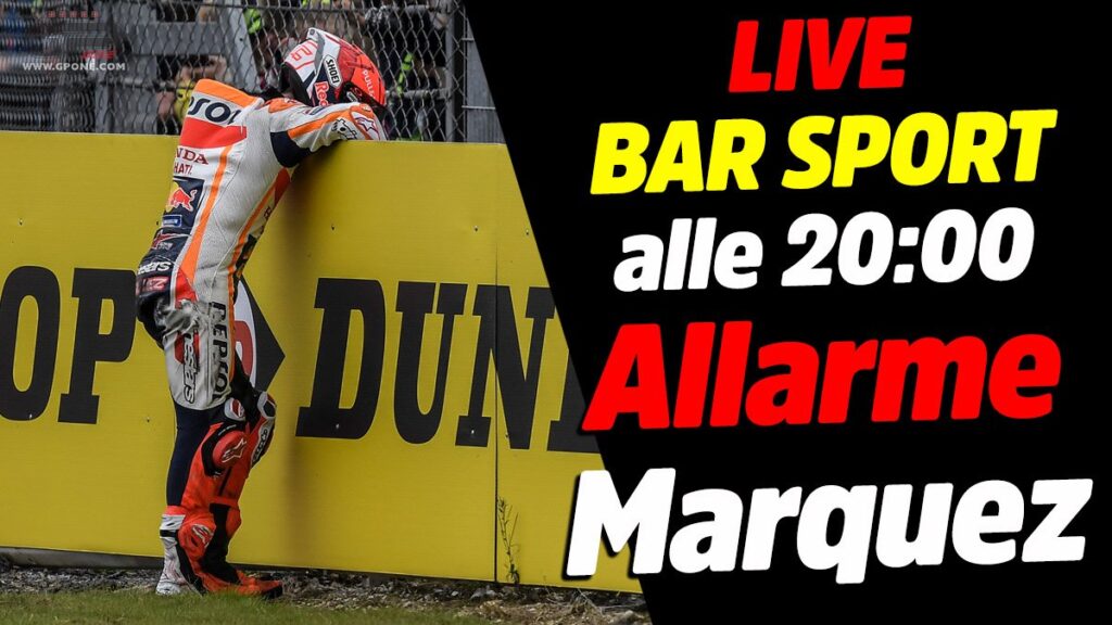 MotoGP, LIVE Bar Sport à 20h00 – Alarme Marquez ! MotoGP, LIVE Bar Sport à 20h00 - Alarme Marquez !