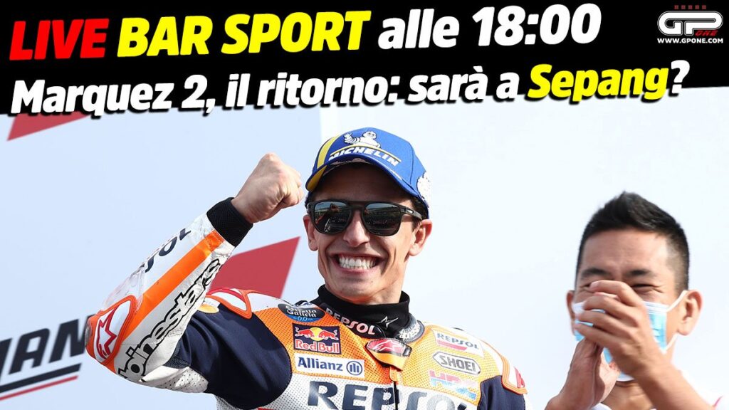 MotoGP, LIVE Bar Sport à 18h00 – Marquez 2, le retour : ce sera à Sepang ? MotoGP, LIVE Bar Sport à 18h00 - Marquez 2, le retour : ce sera à Sepang ?