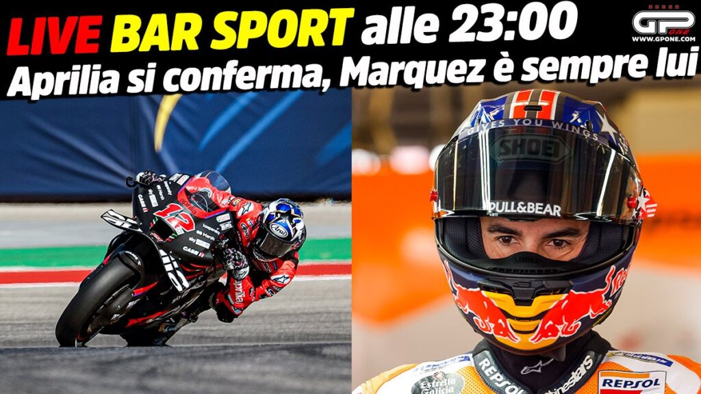 MotoGP, LIVE Bar Sport à 23h00 – Aprilia confirme, Marquez c’est toujours lui MotoGP, LIVE Bar Sport à 23h00 - Aprilia confirme, Marquez c'est toujours lui