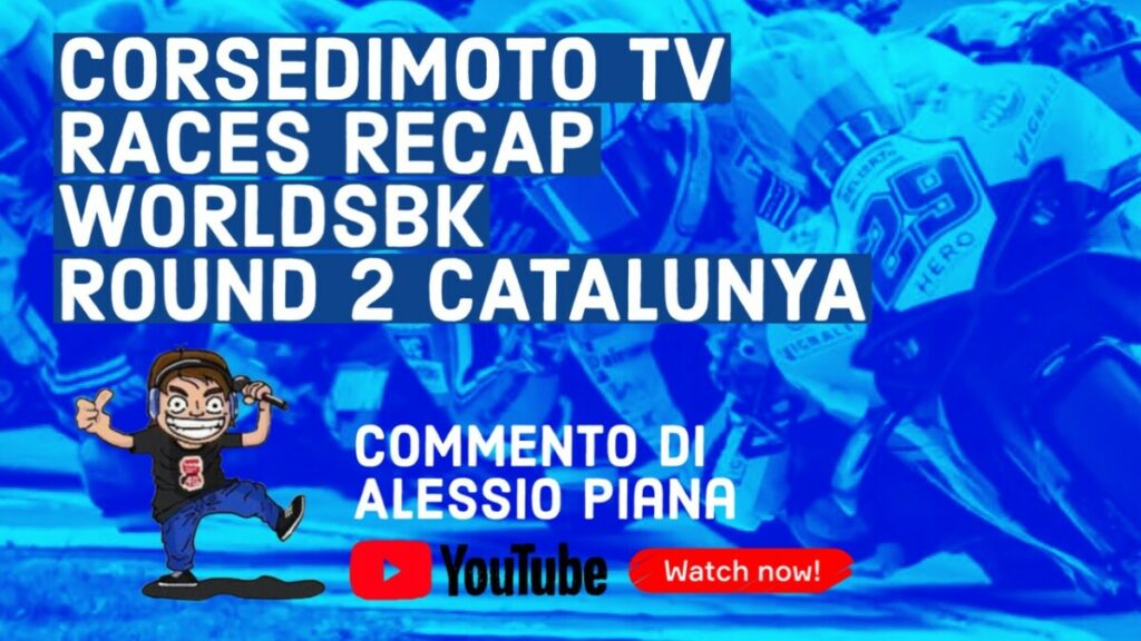 Superbike : Revivez la manche de Catalogne, le commentaire spécial d’Alessio Piana Superbike, Highlights
