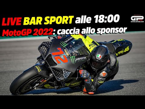 LIVE Bar Sport alle 18:00 - MotoGP 2022: caccia allo sponsor