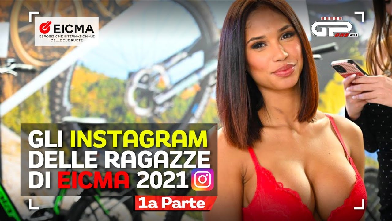 EICMA 2021 ragazze / girls: I loro contatti Instagram e dove trovarle (1 parte)