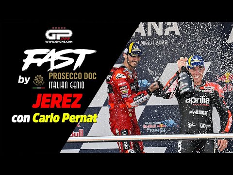 ENG SUB, Fast By Prosecco JEREZ, Pernat:"Un dieci ed il bacio accademico per Bagnaia"