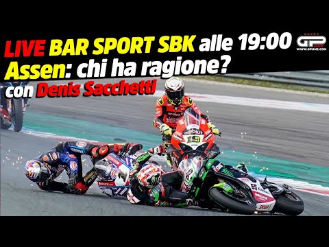 LIVE Bar Sport SBK alle 19:00 - Assen: chi ha ragione?