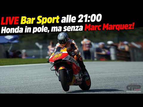 LIVE Bar Sport alle 21:00 - Honda in pole, ma senza Marc Marquez!