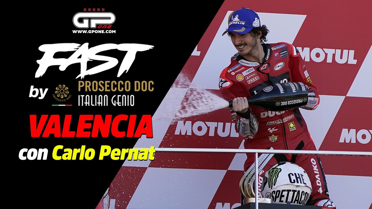 ENG SUB, Fast By Prosecco Valencia, Pernat: "Potevano chiamarlo Valentino Day"