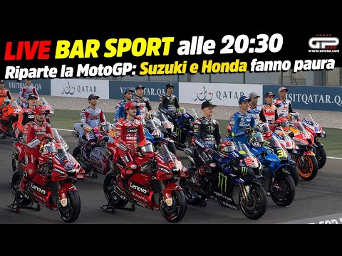 LIVE Bar Sport alle 20:30 - Riparte la MotoGP: Suzuki e Honda fanno paura