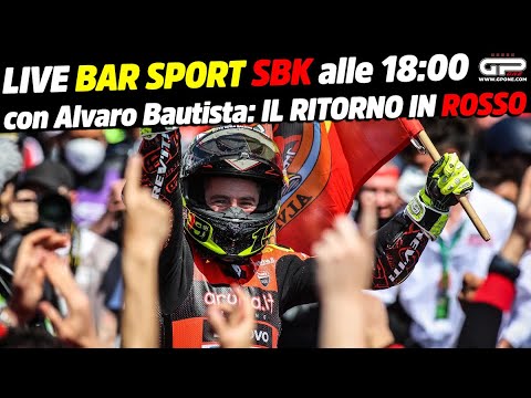 LIVE Bar Sport SBK alle 18:00 - con Alvaro Bautista: il ritorno in rosso