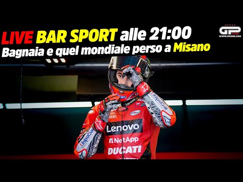LIVE Bar Sport alle 21:00 - Bagnaia e quel mondiale perso a Misano