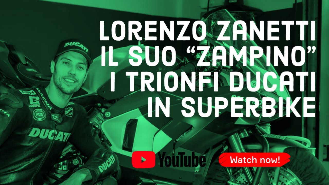 LORENZO ZANETTI il suo “zampino” nei trionfi di DUCATI SUPERBIKE. Ora lo attende un’altra SFIDA.