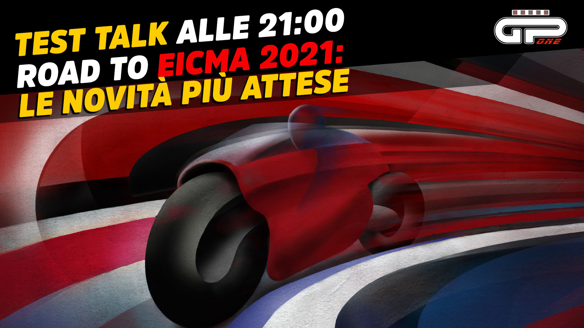 LIVE Test Talk à 21h00 – Eicma 2021 : l’actualité la plus attendue !