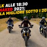 LIVE Test Talk à 18h30 - Hyper-Naked 2021 : après la comparaison