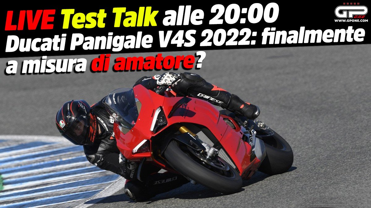 LIVE Test Talk à 20h00 – Ducati Panigale V4S 2022 : enfin adaptée aux amateurs ?