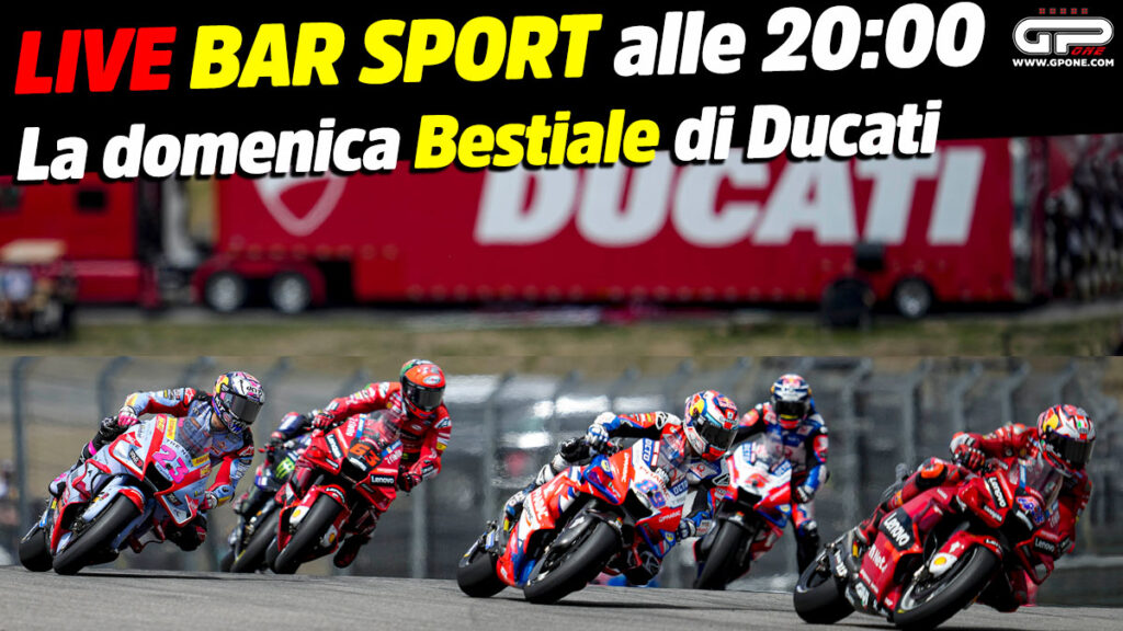MotoGP, LIVE Bar Sport à 20h00 - Ducati's Bestial Sunday