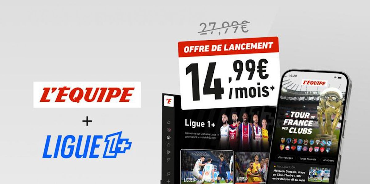 L’Équipe + Ligue 1 + : guide d’abonnement pour la saison 2026‑2027